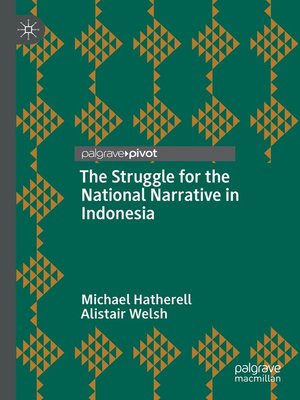 cover image of The Struggle for the National Narrative in Indonesia